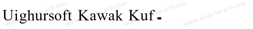 Uighursoft Kawak Kuf字体转换